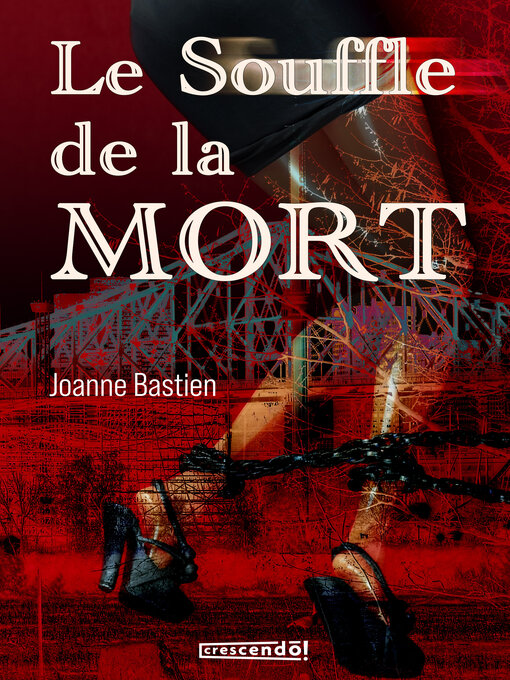 Title details for Le souffle de la mort by Joanne Bastien - Available